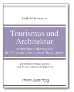 Tourismus und Architektur_Berthold Christian Schwanzer